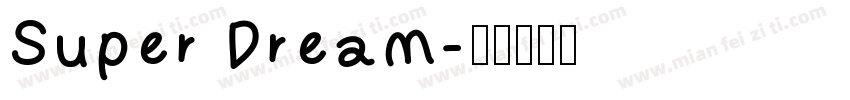 Super Dream字体转换
